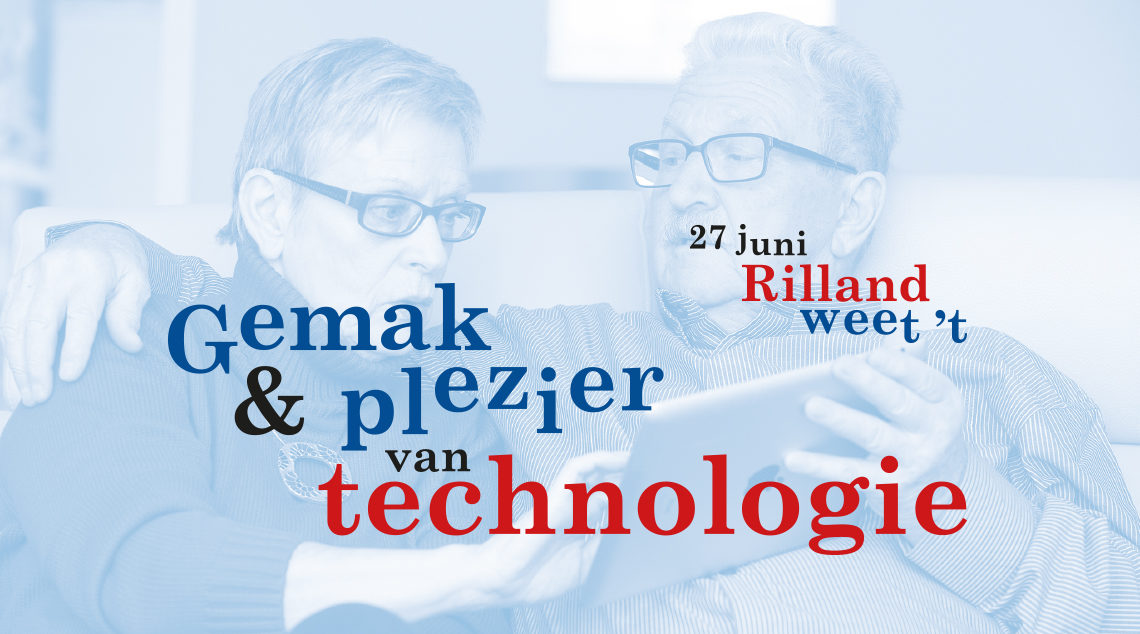 27 juni bij Rilland weet ‘t: Gemak en Plezier van Technologie